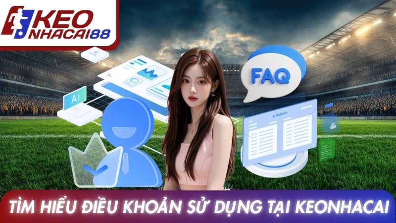 Điều Khoản Sử Dụng 1 Tìm hiểu điều khoản sử dụng tại website Keonhacai